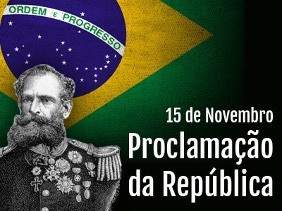 15 de novembro - Proclamação da República